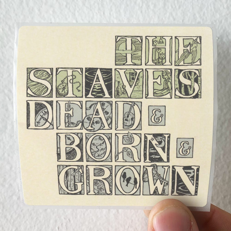 The Staves Dead Born Grown Album Cover Sticker