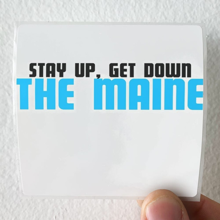 The Maine Stay Up Get Down Album Cover Sticker