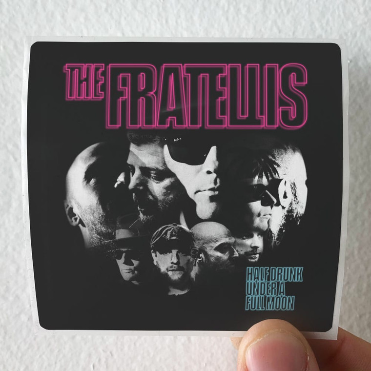 The Fratellis Half Drunk Under A Full Moon Album Cover Sticker