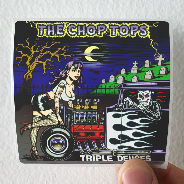 The Chop Tops Triple Deuces Album Cover Sticker