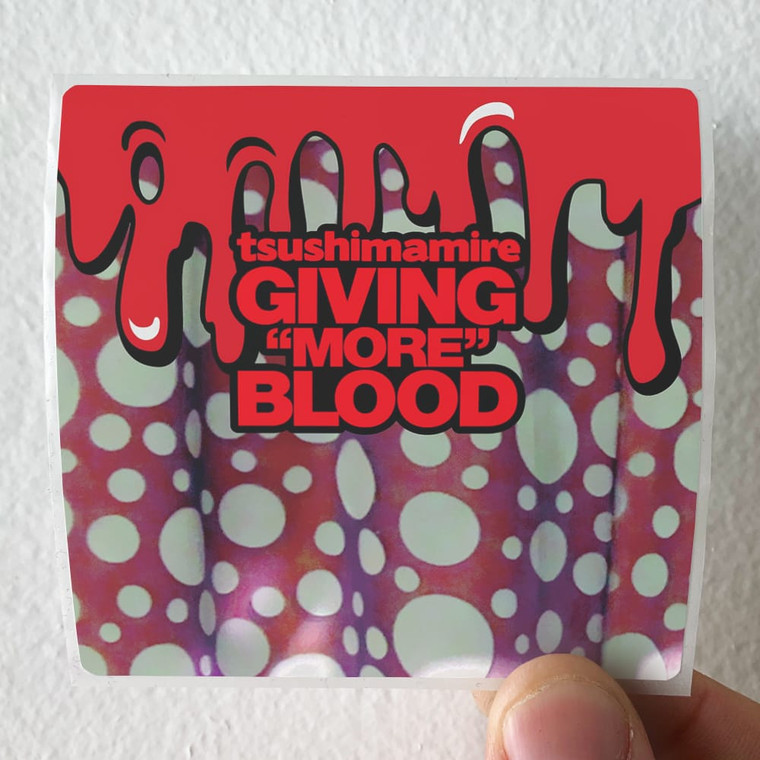 TsuShiMaMiRe Giving Blood Album Cover Sticker