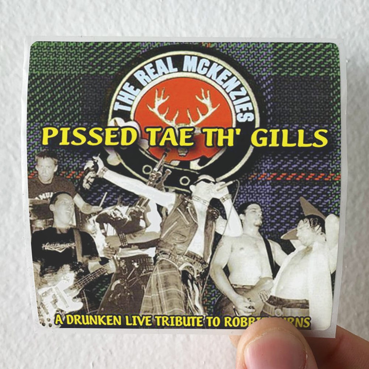 The Real McKenzies Pissed Tae Th Gills Album Cover Sticker