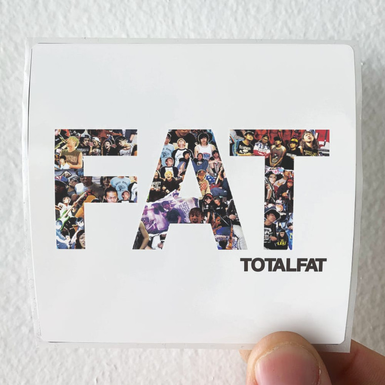 TOTALFAT Fat Album Cover Sticker