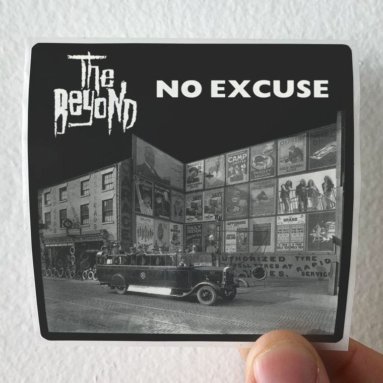 The Beyond No Excuse Album Cover Sticker