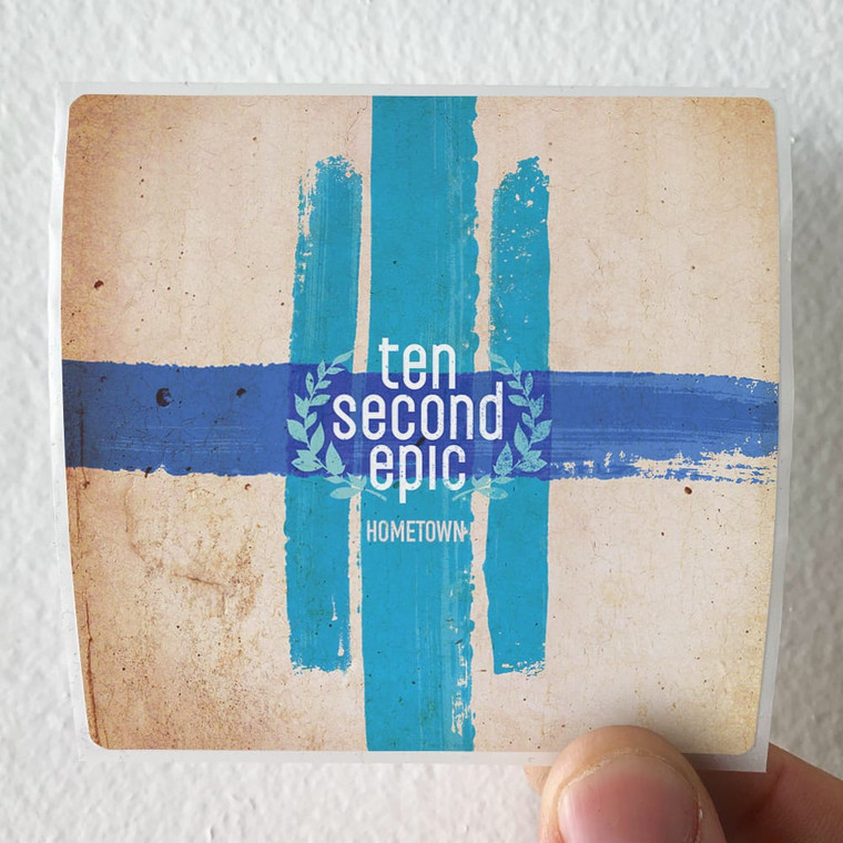 Ten Second Epic Hometown Album Cover Sticker Ten Second Epic Hometown Album Cover Sticker