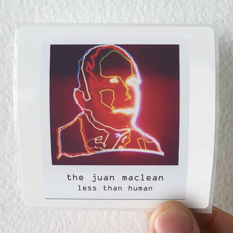 The Juan MacLean Less Than Human Album Cover Sticker The Juan MacLean Less Than Human Album Cover Sticker