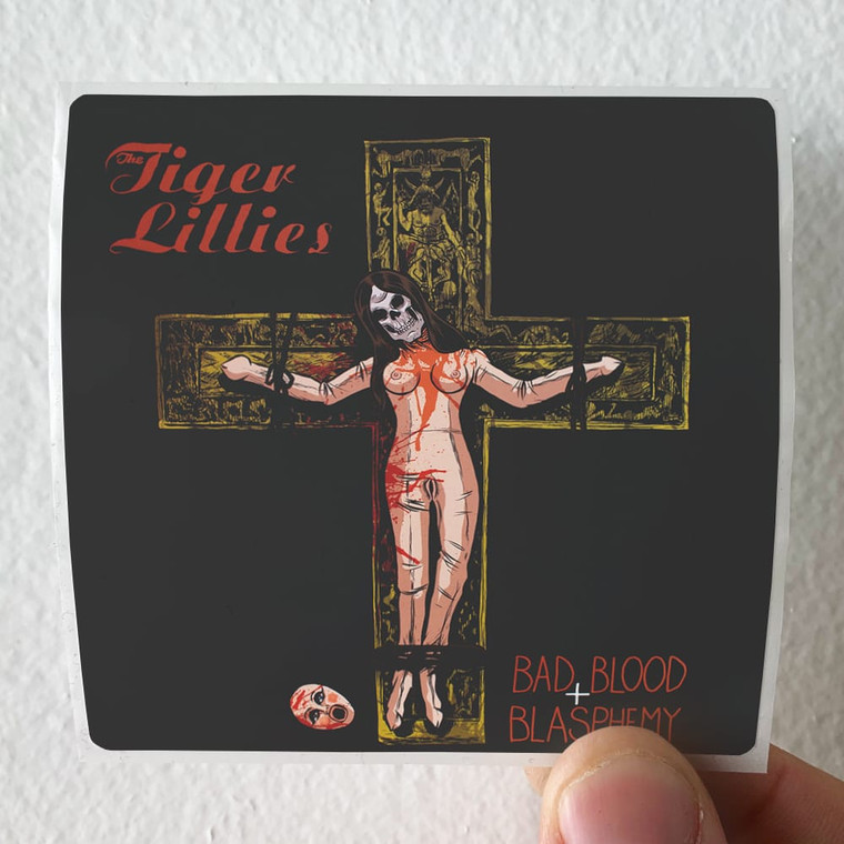 The Tiger Lillies Bad Blood And Blasphemy Album Cover Sticker