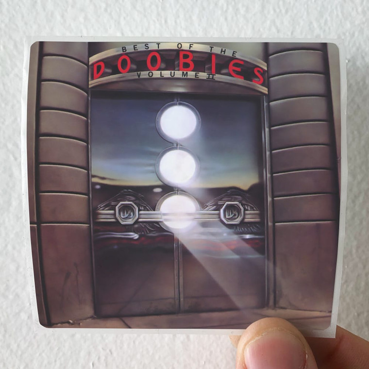 The Doobie Brothers Best Of The Doobies Volume Ii Album Cover Sticker