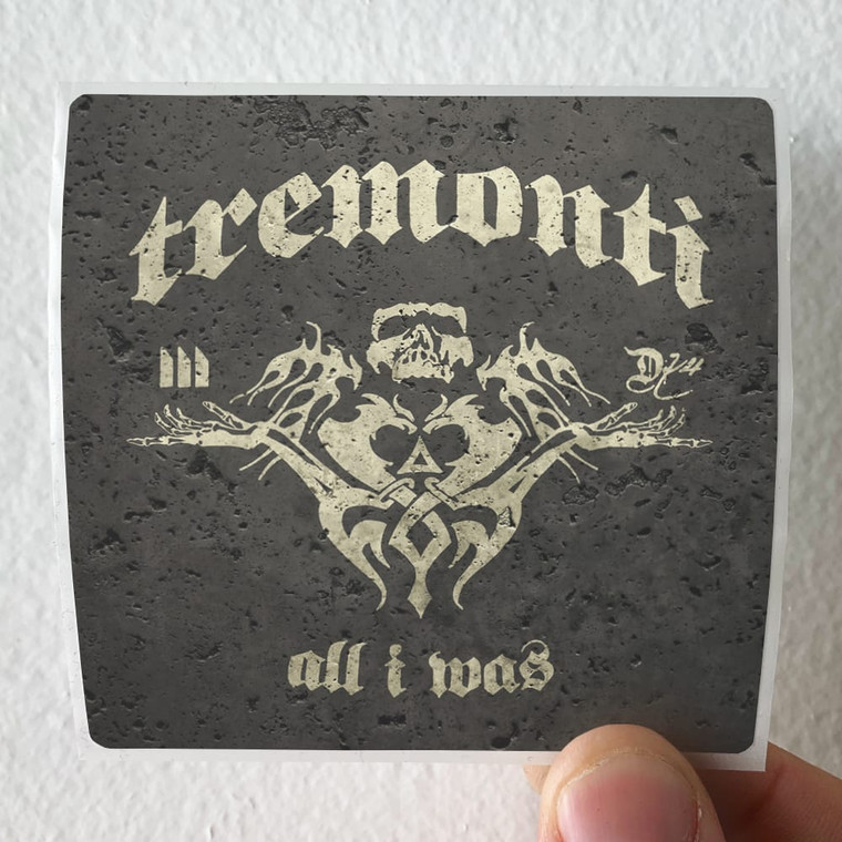 Tremonti All I Was Album Cover Sticker