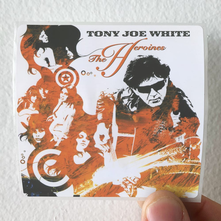 Tony Joe White The Heroines Album Cover Sticker