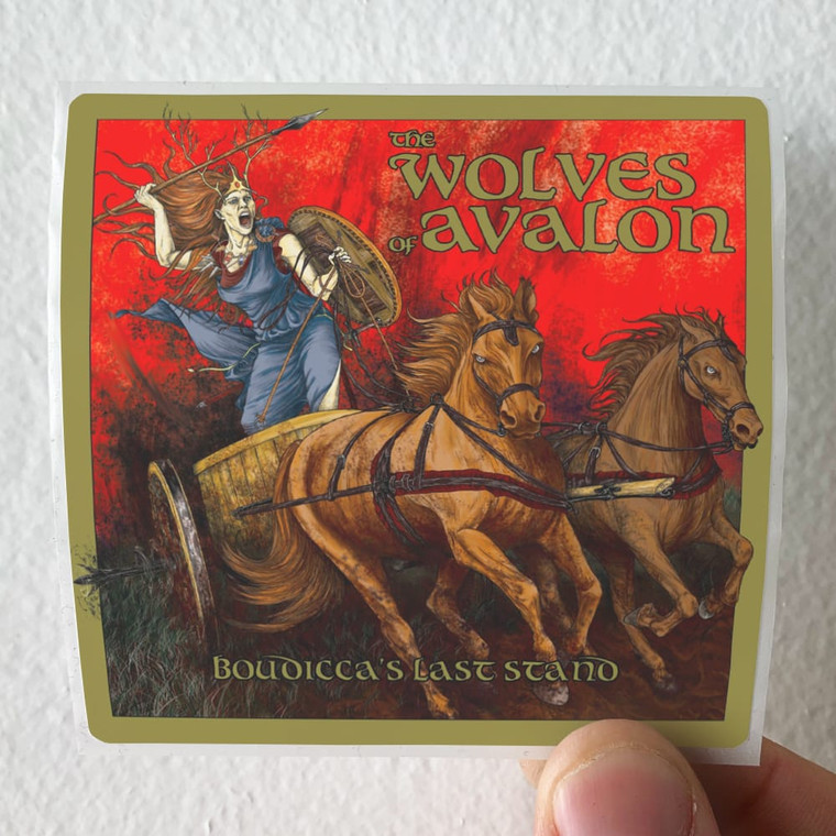 The Wolves of Avalon Boudiccas Last Stand Album Cover Sticker