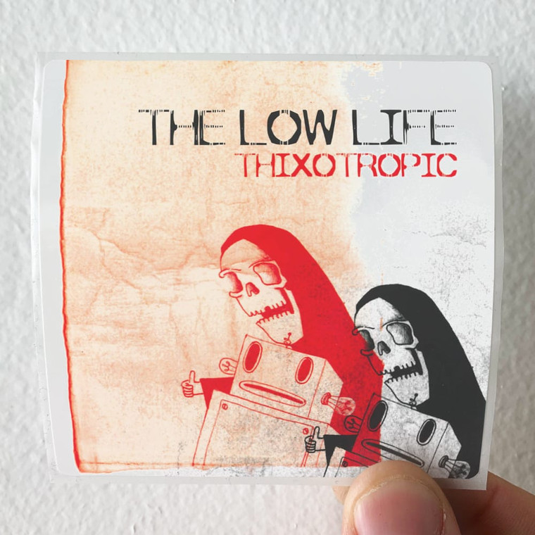The Low Life Thixotropic Album Cover Sticker
