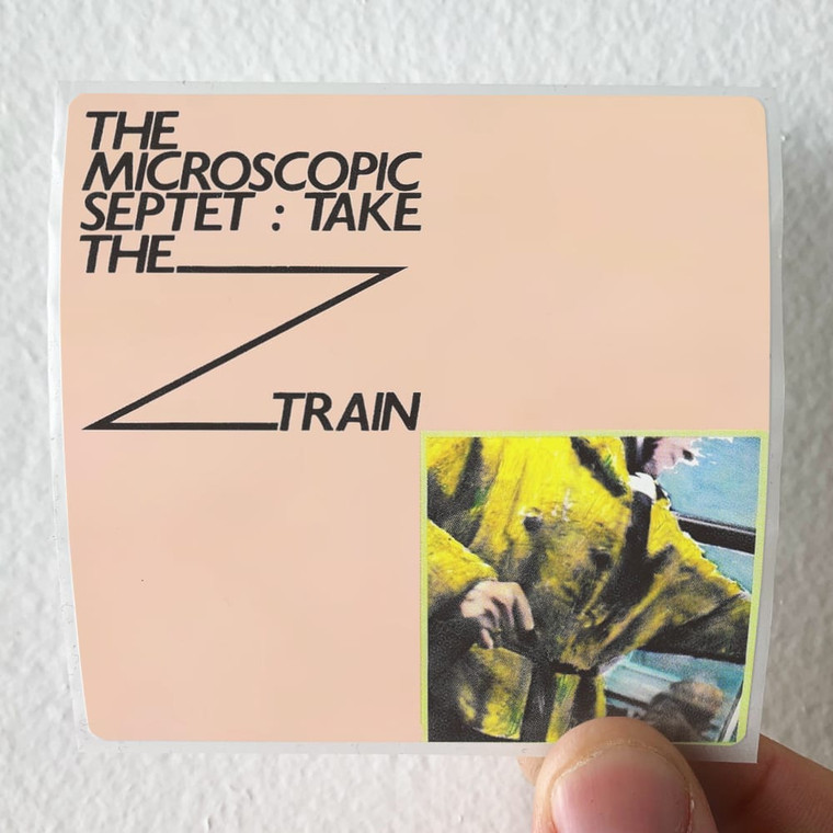 The Microscopic Septet Take The Z Train Album Cover Sticker The Microscopic Septet Take The Z Train Album Cover Sticker