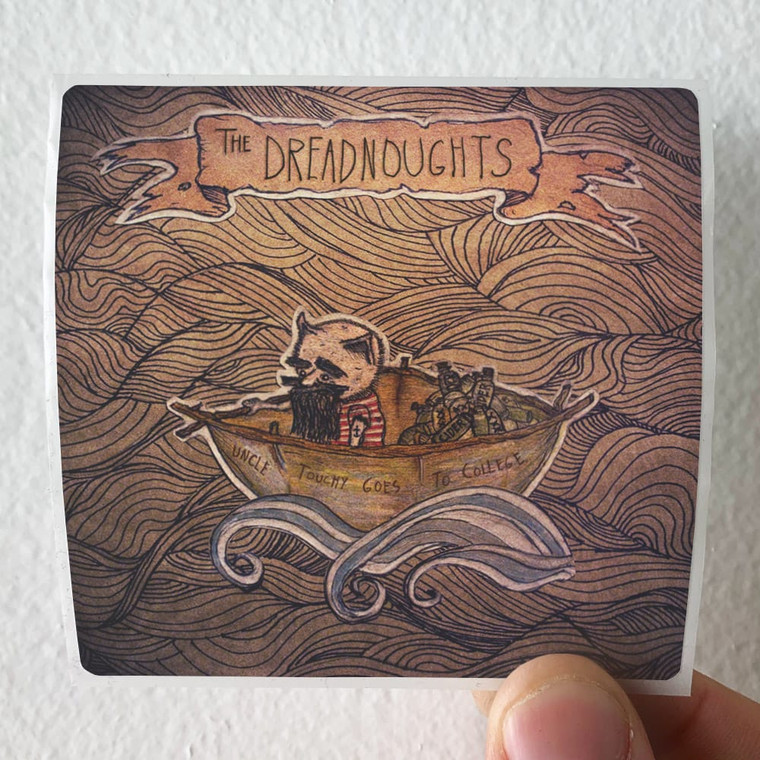 The Dreadnoughts Uncle Touchy Goes To College Album Cover Sticker