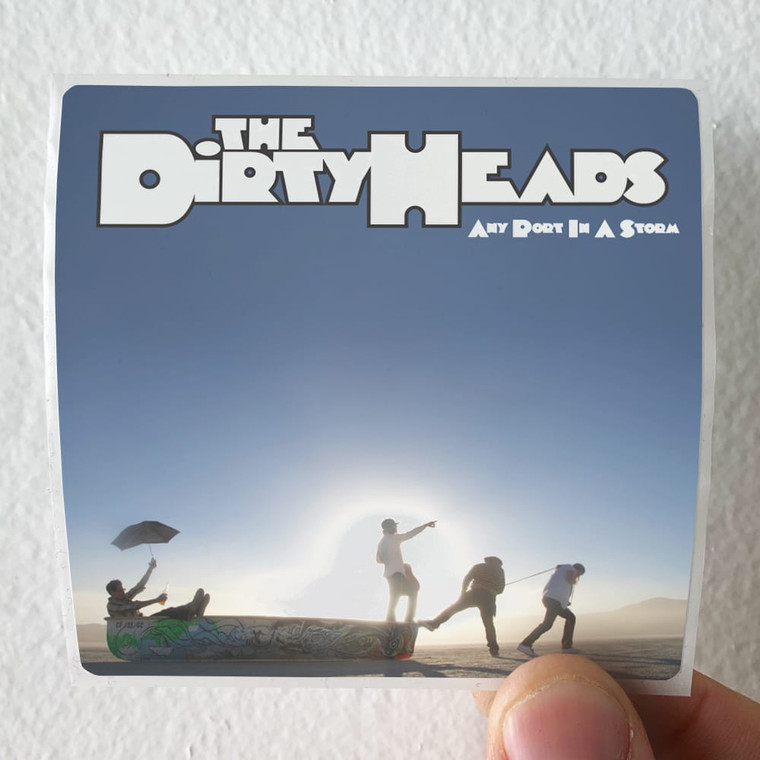 The Dirty Heads Any Port In A Storm Album Cover Sticker