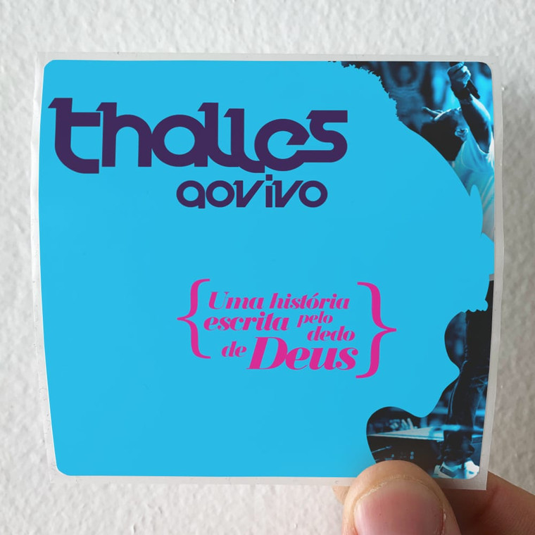 Thalles Uma Histria Escrita Pelo Dedo De Deus 1 Album Cover Sticker