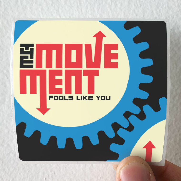 The Movement_temp_1 Fools Like You Album Cover Sticker