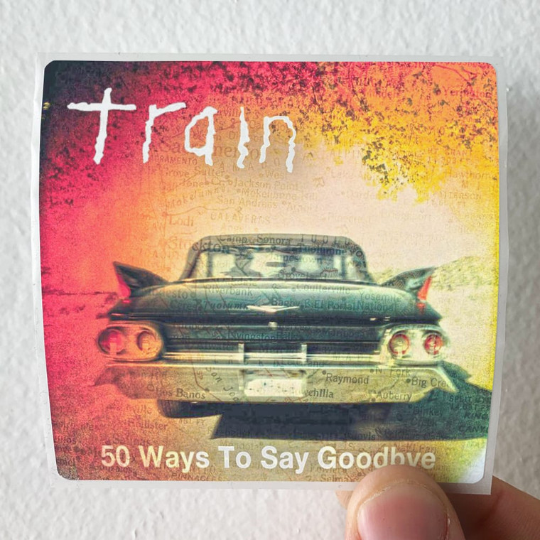 Train 50 Ways To Say Goodbye Album Cover Sticker