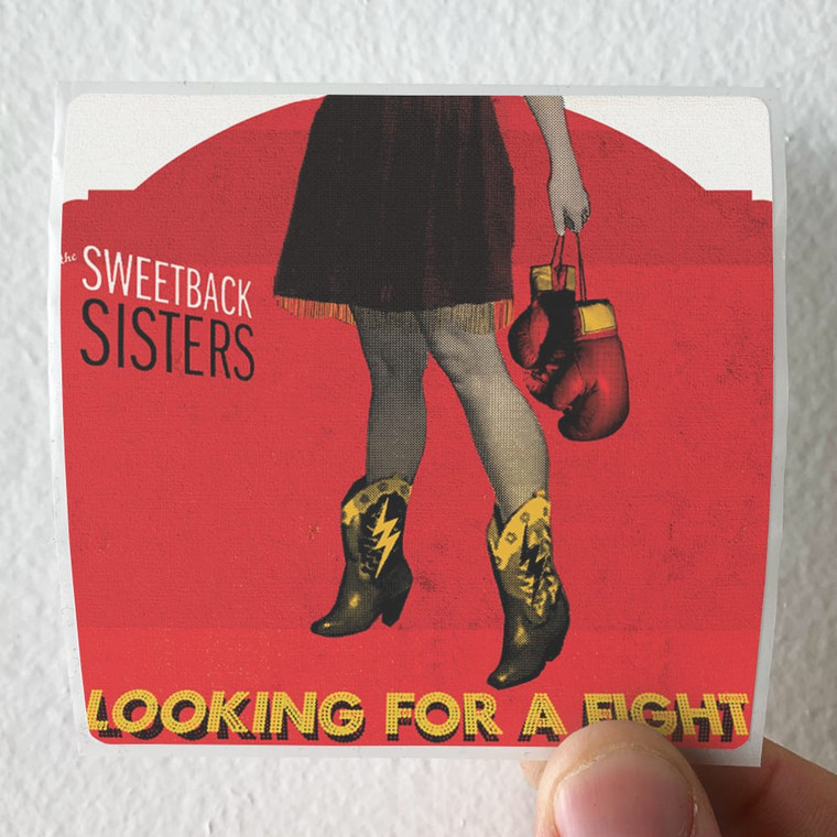 The Sweetback Sisters Looking For A Fight Album Cover Sticker