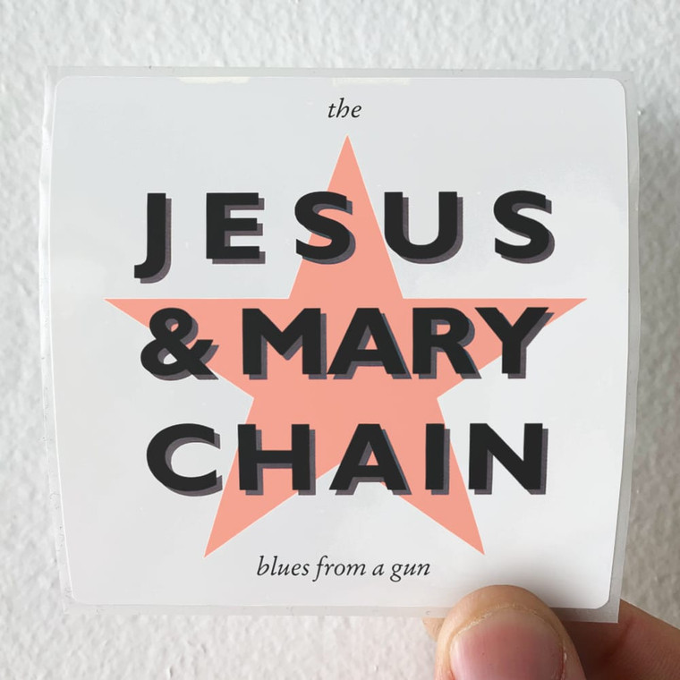 The Jesus and Mary Chain Blues From A Gun Album Cover Sticker