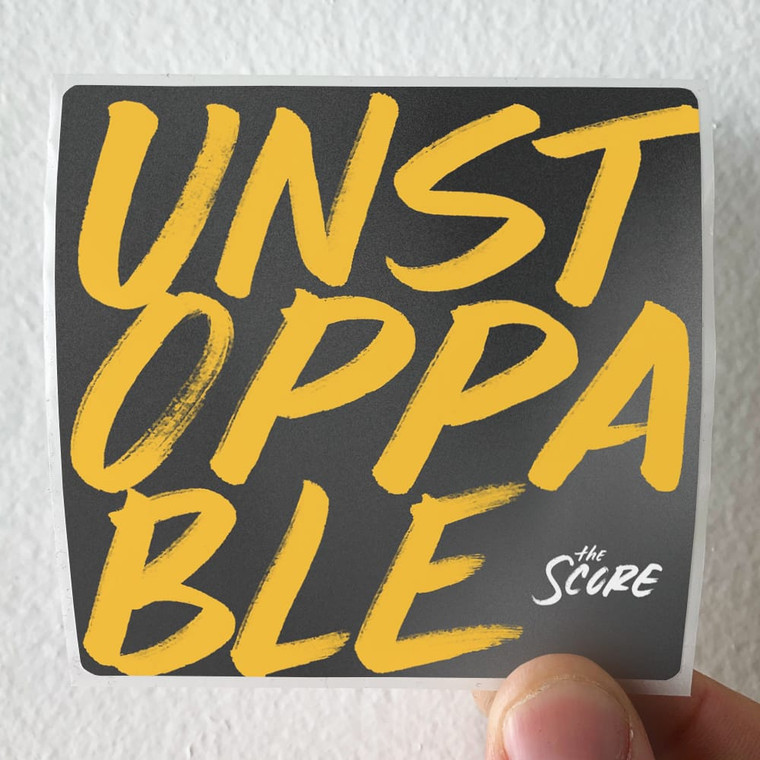 The Score Unstoppable Album Cover Sticker