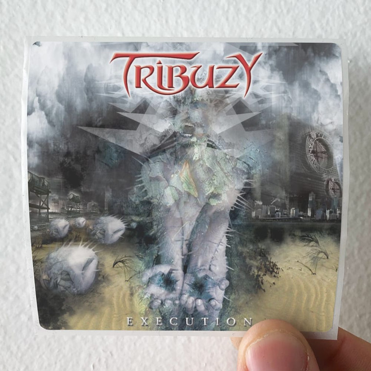 Tribuzy Execution Album Cover Sticker