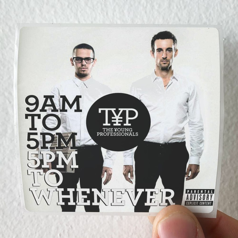 The Young Professionals 9Am To 5Pm 5Pm To Whenever Album Cover Sticker