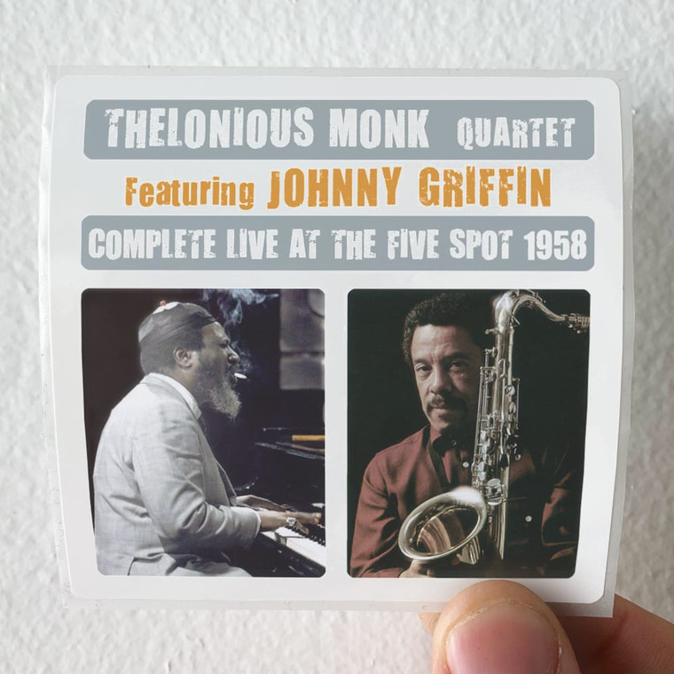Thelonious Monk Quartet Complete Live At The Five Spot 1958 Feat Johnny Griffin Album Cover Sticker