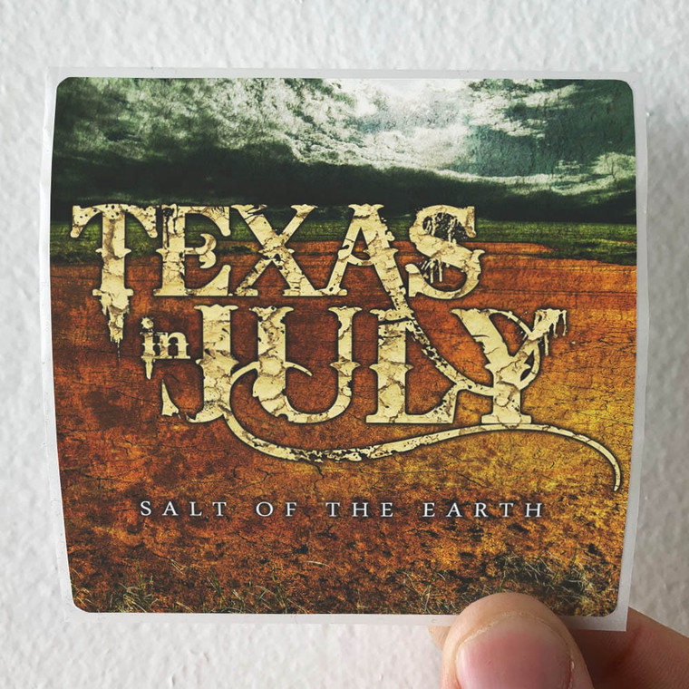 Texas in July Salt Of The Earth Album Cover Sticker Texas in July Salt Of The Earth Album Cover Sticker