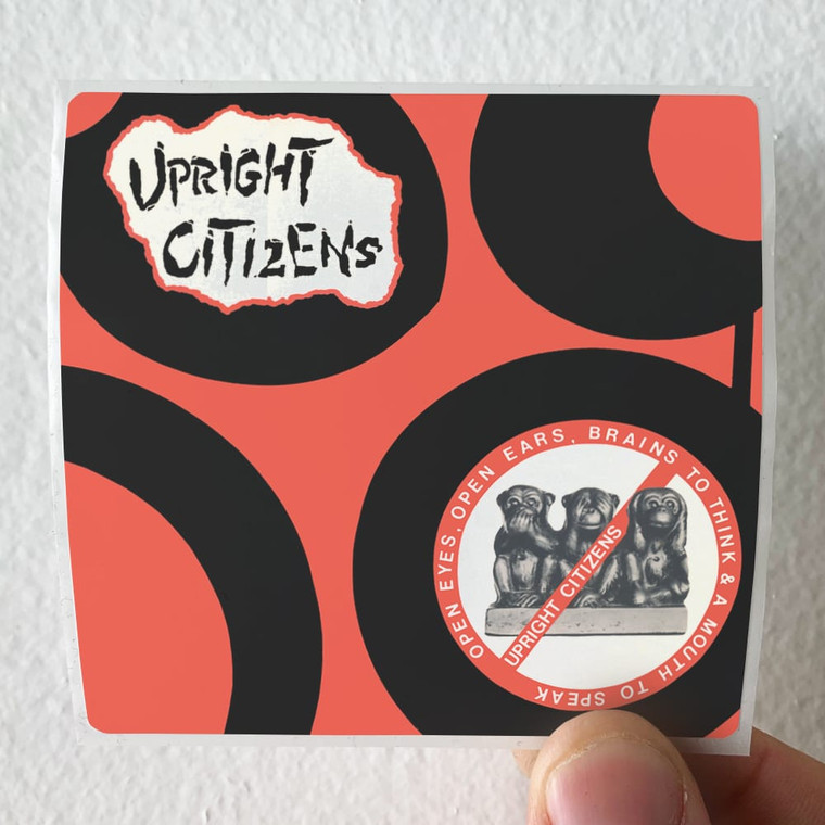 Upright Citizens Open Eyes Open Ears A Brain To Think And A Mouth To Speak Album Cover Sticker