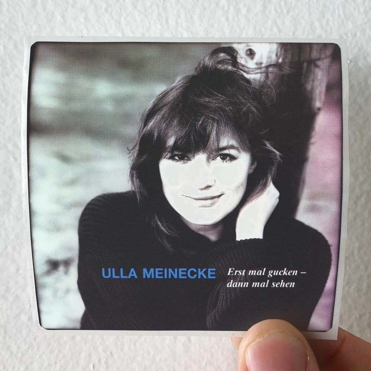 Ulla Meinecke Erst Mal Gucken Dann Mal Sehen Album Cover Sticker