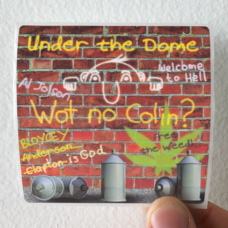 Under the Dome Wot No Colin Album Cover Sticker