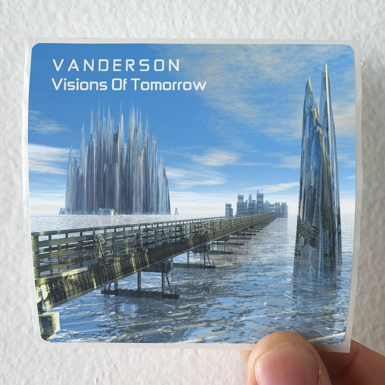Vanderson Visions Of Tomorrow Album Cover Sticker