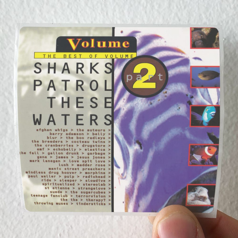 Various Artists Sharks Patrol These Waters The Best Of Volume Part 2 Album Cover Sticker