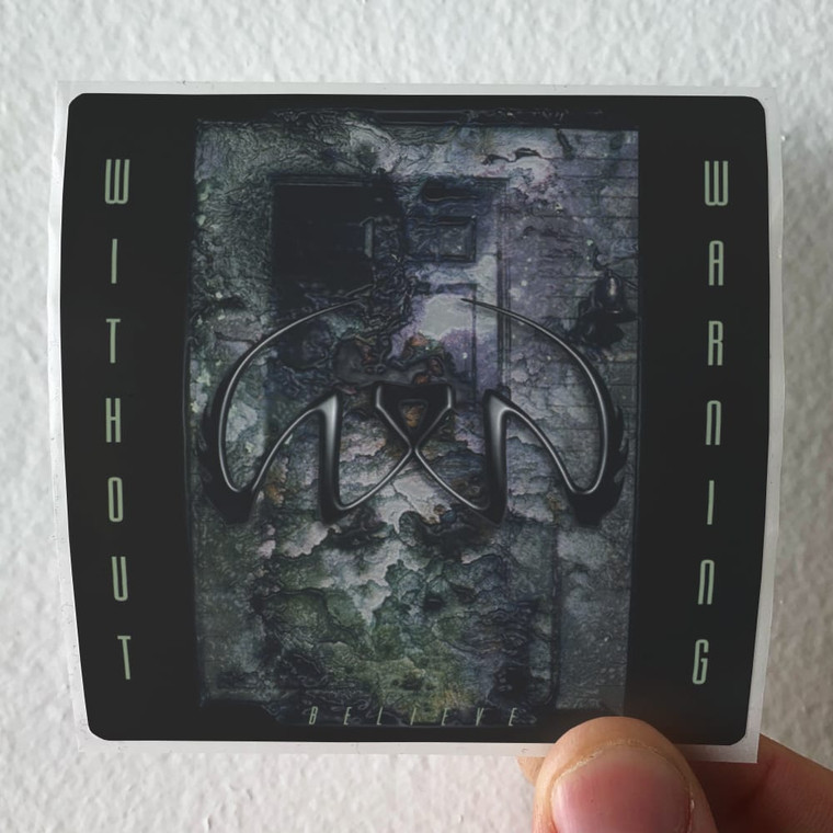 Without Warning Believe Album Cover Sticker