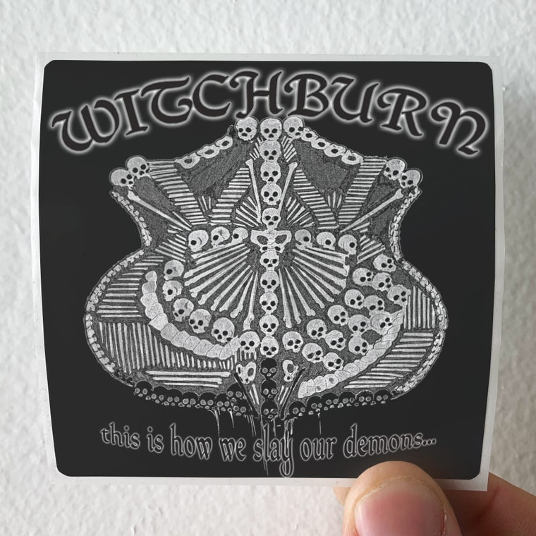 Witchburn This Is How We Slay Our Demons Album Cover Sticker