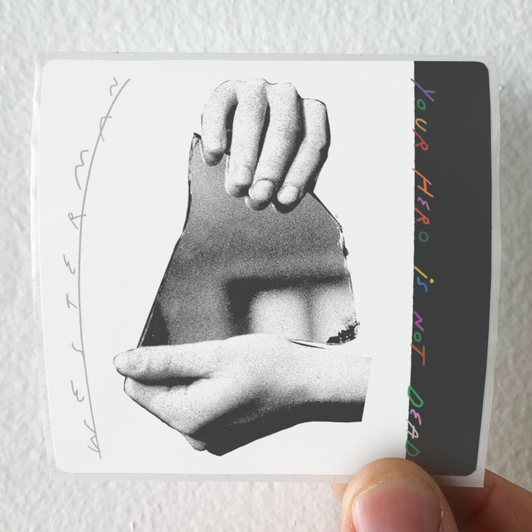 Westerman Your Hero Is Not Dead Album Cover Sticker