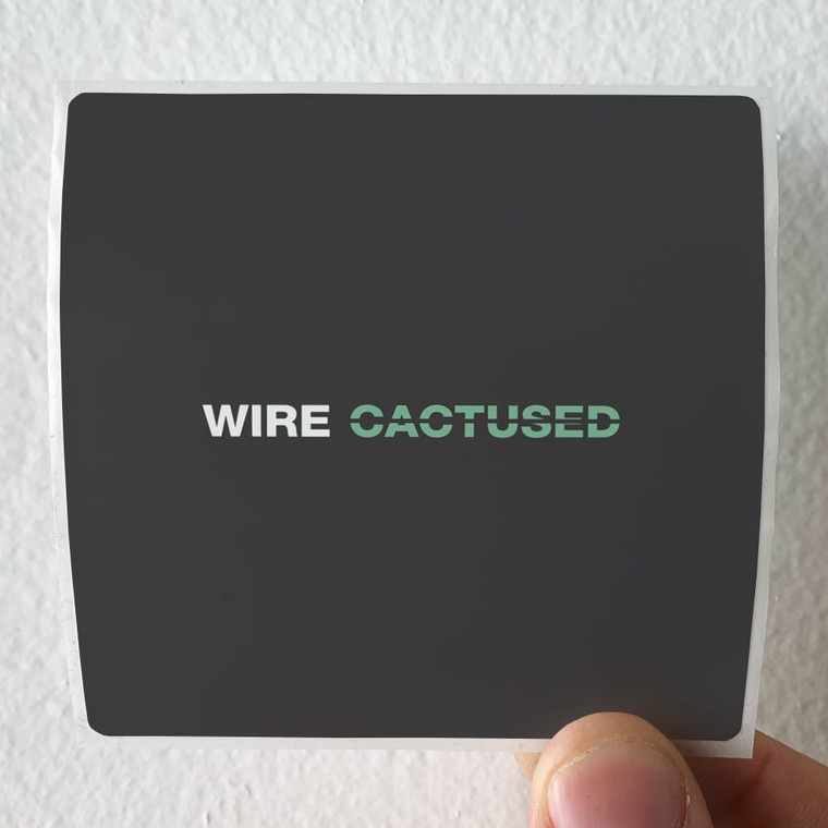 Wire Cactused Album Cover Sticker