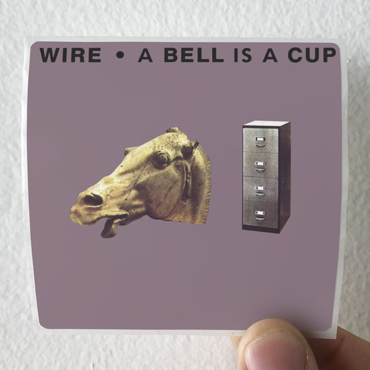 Wire A Bell Is A Cup Until It Is Struck Album Cover Sticker