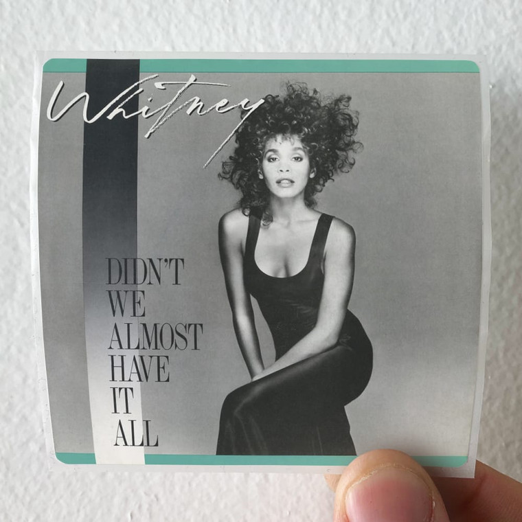 Whitney Houston Didnt We Almost Have It All Album Cover Sticker