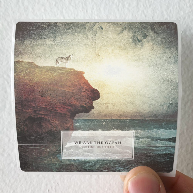 We Are the Ocean Cutting Our Teeth 1 Album Cover Sticker