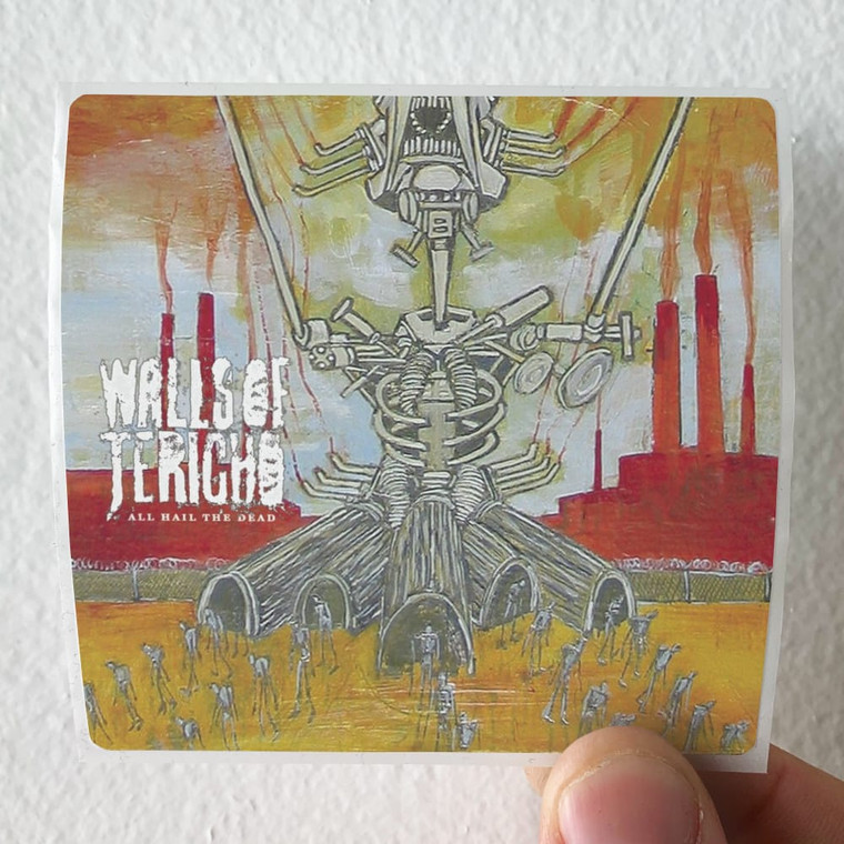 Walls of Jericho All Hail The Dead Album Cover Sticker