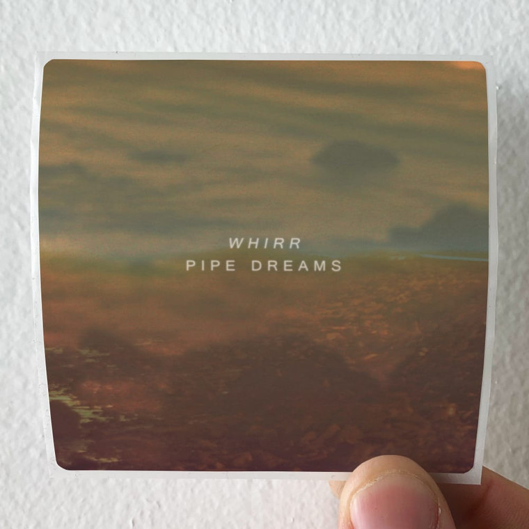 Whirr Pipe Dreams Album Cover Sticker