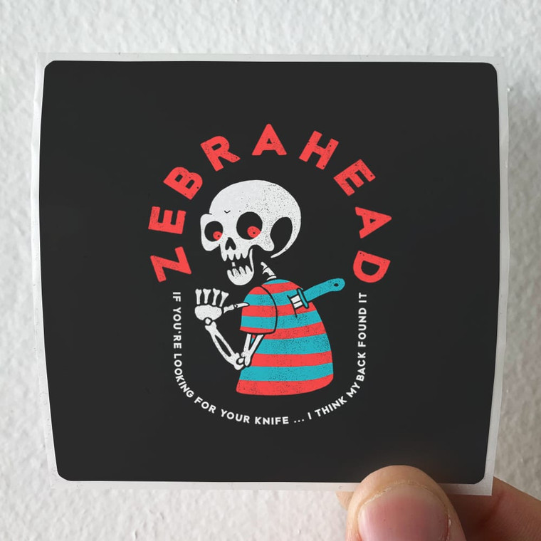 Zebrahead If Youre Looking For Your Knifei Think My Back Found It Album Cover Sticker Zebrahead If Youre Looking For Your Knifei Think My Back Found It Album Cover Sticker