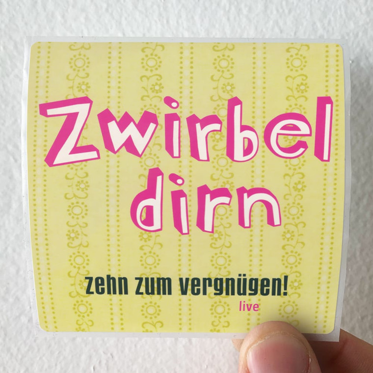 Zwirbeldirn Zehn Zum Vergngen Album Cover Sticker