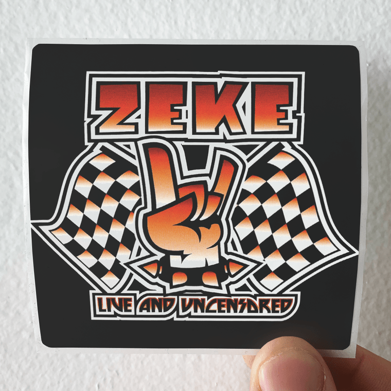 Zeke Live And Uncensored Album Cover Sticker Zeke Live And Uncensored Album Cover Sticker