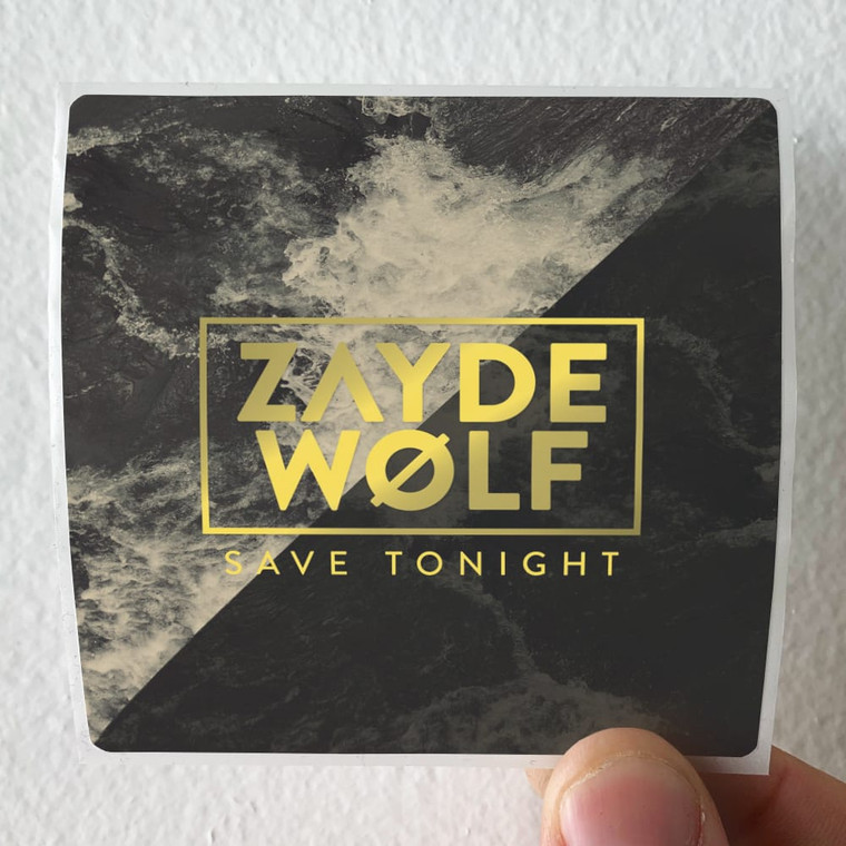 Zayde Wolf Save Tonight Album Cover Sticker