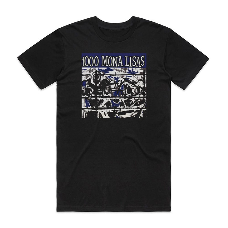 1000 Mona Lisas 1000 Mona Lisas Album Cover T-Shirt Black