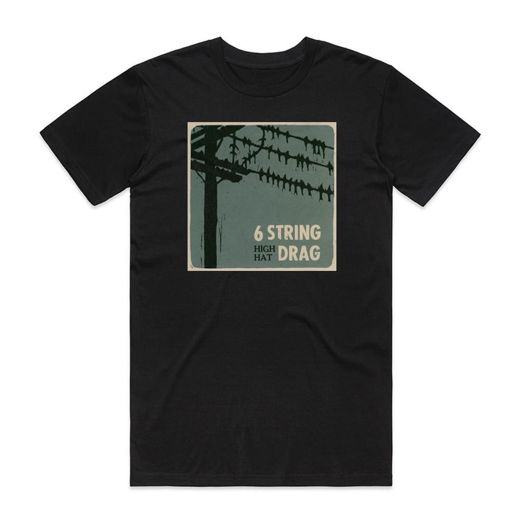 6 String Drag High Hat Album Cover T-Shirt Black