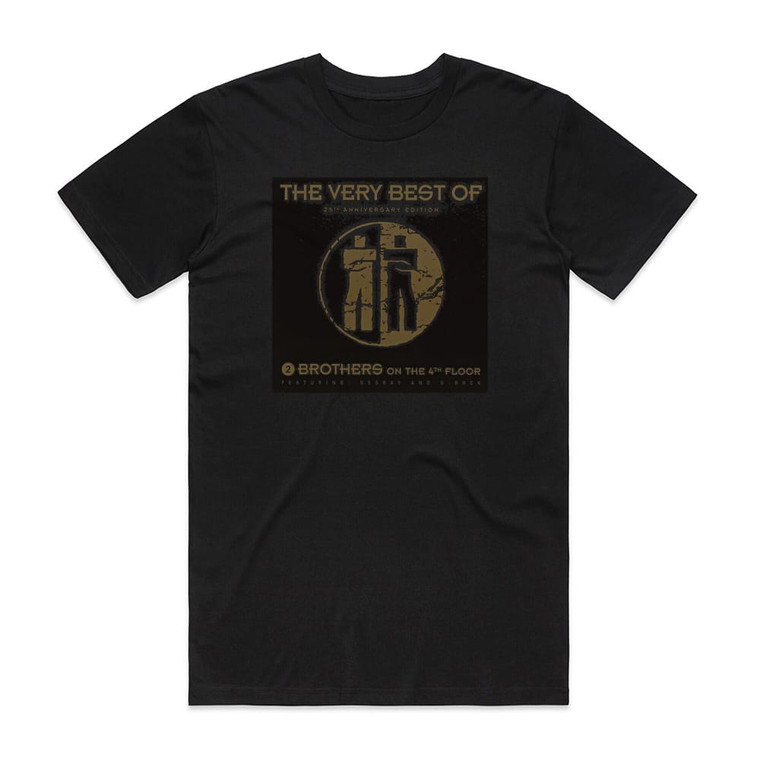 2 Brothers on the 4th Floor The Very Best Of 25Th Anniversary Edition Album Cover T-Shirt Black